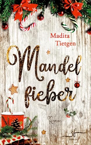 Madita Tietgen - Mandelfieber: Irland-Liebesroman (Irland – Von Cider bis Liebe, Band 6) - Preis vom 02.10.2026 23:42:20 h