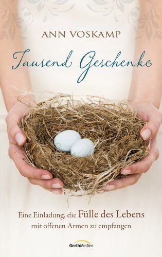 Ann Voskamp - Tausend Geschenke: Eine Einladung, die Fülle des Lebens mit offenen Armen zu empfangen - Preis vom 30.09.2026 09:01:18 h