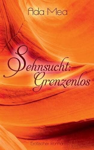 Ada Mea - Sehnsucht: Grenzenlos - Preis vom 09.10.2026 07:28:09 h