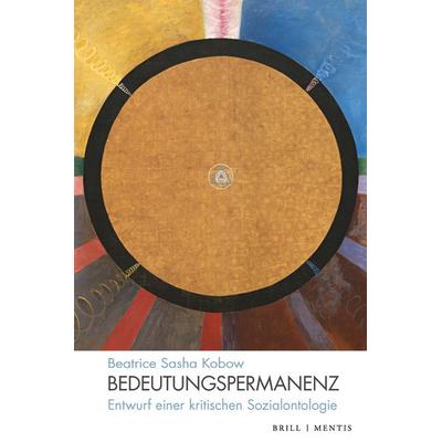 Bedeutungspermanenz, Taschenbuch von Beatrice Sasha Kobow, Brill | mentis, 978-3-95743-323-7