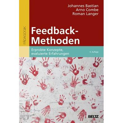 Feedback-Methoden, Taschenbuch von Johannes Bastian,Arno Combe,Roman Langer, Beltz Verlagsgruppe GmbH & Co. KG, 978-3-407-25754-3
