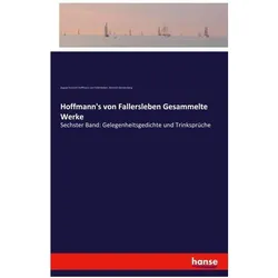 Hansebooks Hoffmann's von Fallersleben Gesammelte Werke