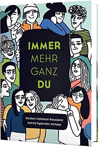 Astrid Nylander Almaas - Immer mehr ganz du: Das Handbuch zu allen Lebensfragen - Preis vom 15.10.2026 23:06:25 h