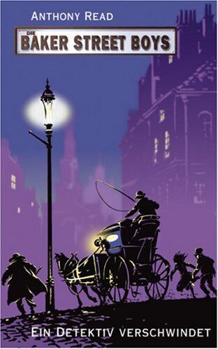 Anthony Read - Die Baker Street Boys, Ein Detektiv verschwindet - Preis vom 30.09.2026 09:01:18 h