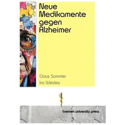 Neue Medikamente gegen Alzheimer, Fachbücher von Claus Sommer, Ira Wesley