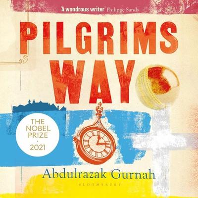 Pilgrims Way - Abdulrazak Gurnah, Audio, 9781526656766