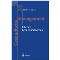 Ethik im Gesundheitswesen, Fachbücher von Barbara Städtler-Mach