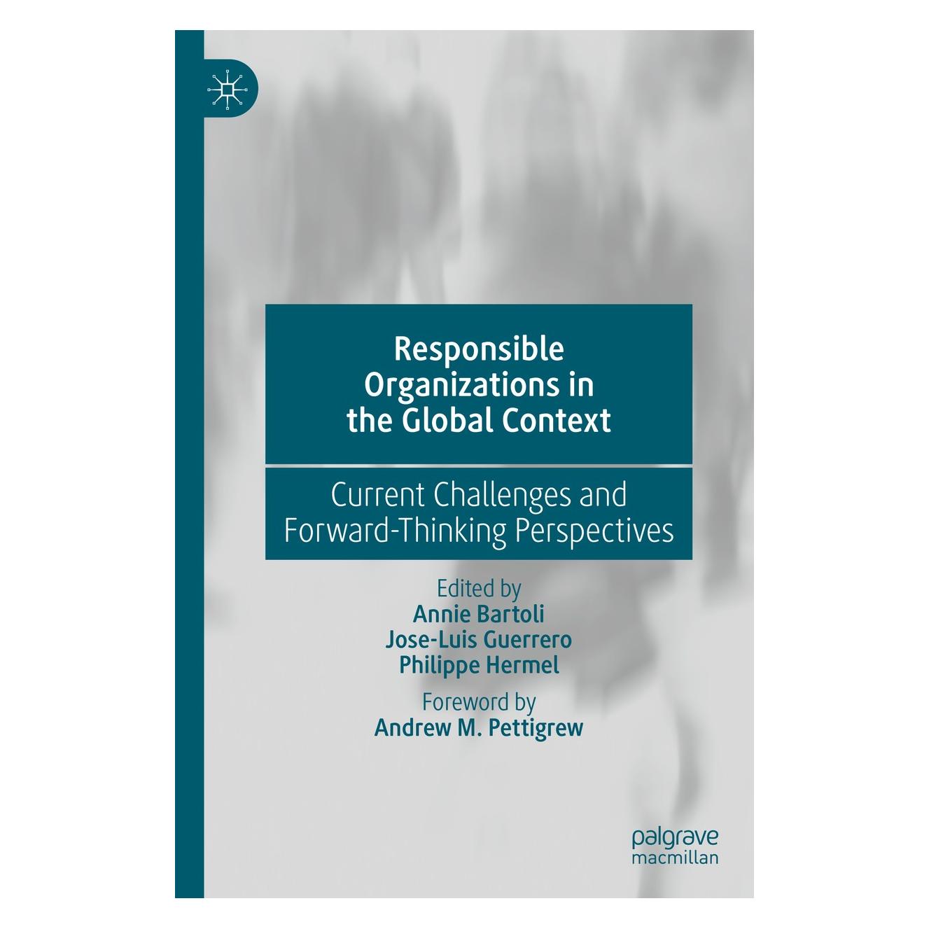 Springer Responsible Organizations in the Global Context (Englisch, Hardcover, Annie Bartoli, Jose-Luis Guerrero, Philippe Hermel) (9783030114572)