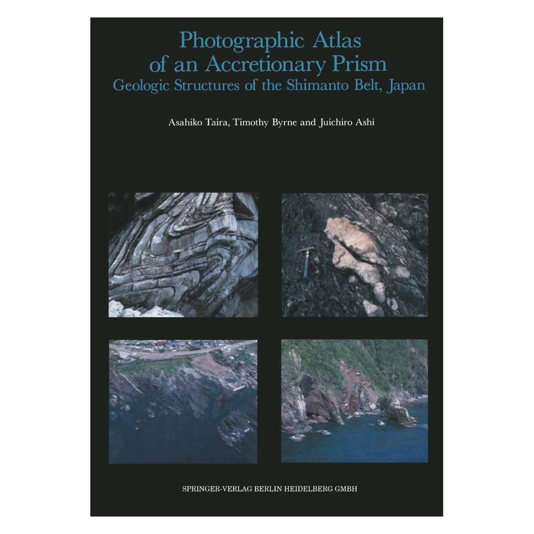 Springer Photographic Atlas of an Accretionary Prism (Englisch, Softcover, Asahiko Taira, Juichiro Ashi, Timothy Byrne) (55562409)