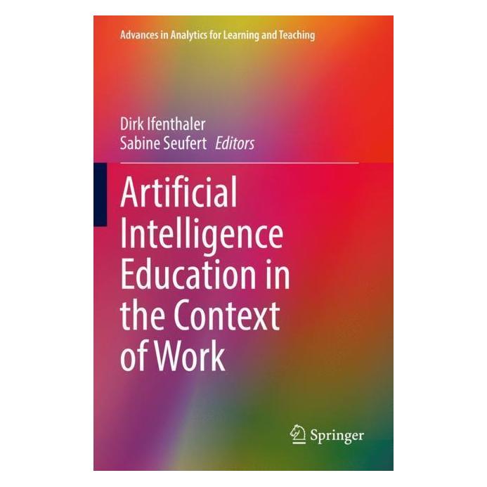 Springer Artificial Intelligence Education in the Context of Work (Englisch, Softcover, Dirk Ifenthaler, Sabine Seufert) (56983184)