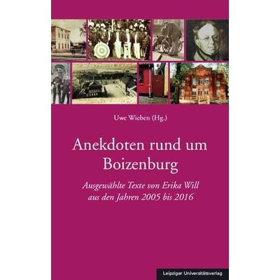 Anekdoten rund um Boizenburg, Taschenbuch von Erika Will, Leipziger Uni-Vlg, 978-3-96023-134-9