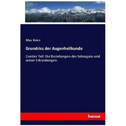 Grundriss der Augenheilkunde, Fachbücher von Max Knies