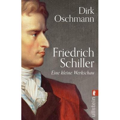 Friedrich Schiller, Taschenbuch von Dirk Oschmann, Ullstein Taschenbuch