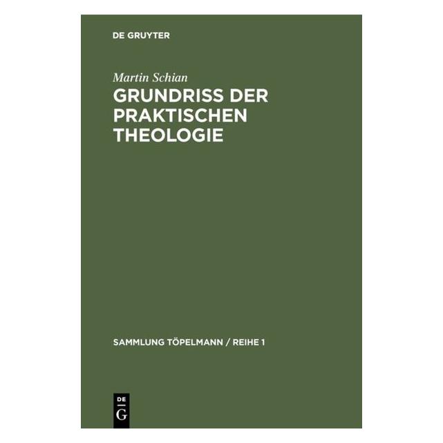 De Gruyter Schian:GrundriÃ der praktischen Theolog (Deutsch, Hardcover, Martin Schian) (67774359)
