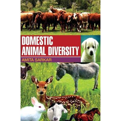 Domestic Animal Diversity, Gebundene Ausgabe von Amita Sarkar, Discovery Publishing House Pvt Ltd, 978-93-5056-253-6