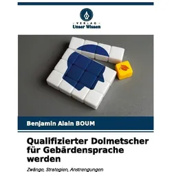 Qualifizierter Dolmetscher für Gebärdensprache werden, Sprachbücher von Benjamin Alain Boum