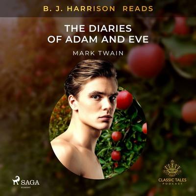 B. J. Harrison Reads The Diaries of Adam and Eve - Mark Twain, Audio, 9788726574852