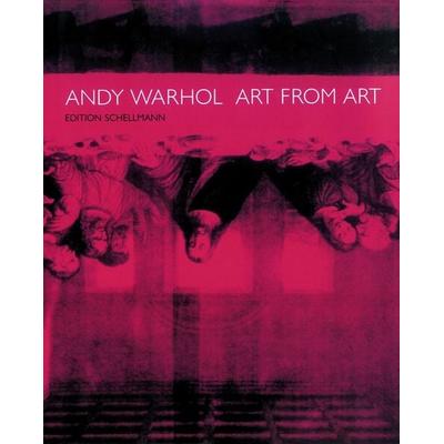 Andy Warhol - Art From Art, Gebundene Ausgabe von Andy Warhol, Schirmer/Mosel, 978-3-88814-725-8