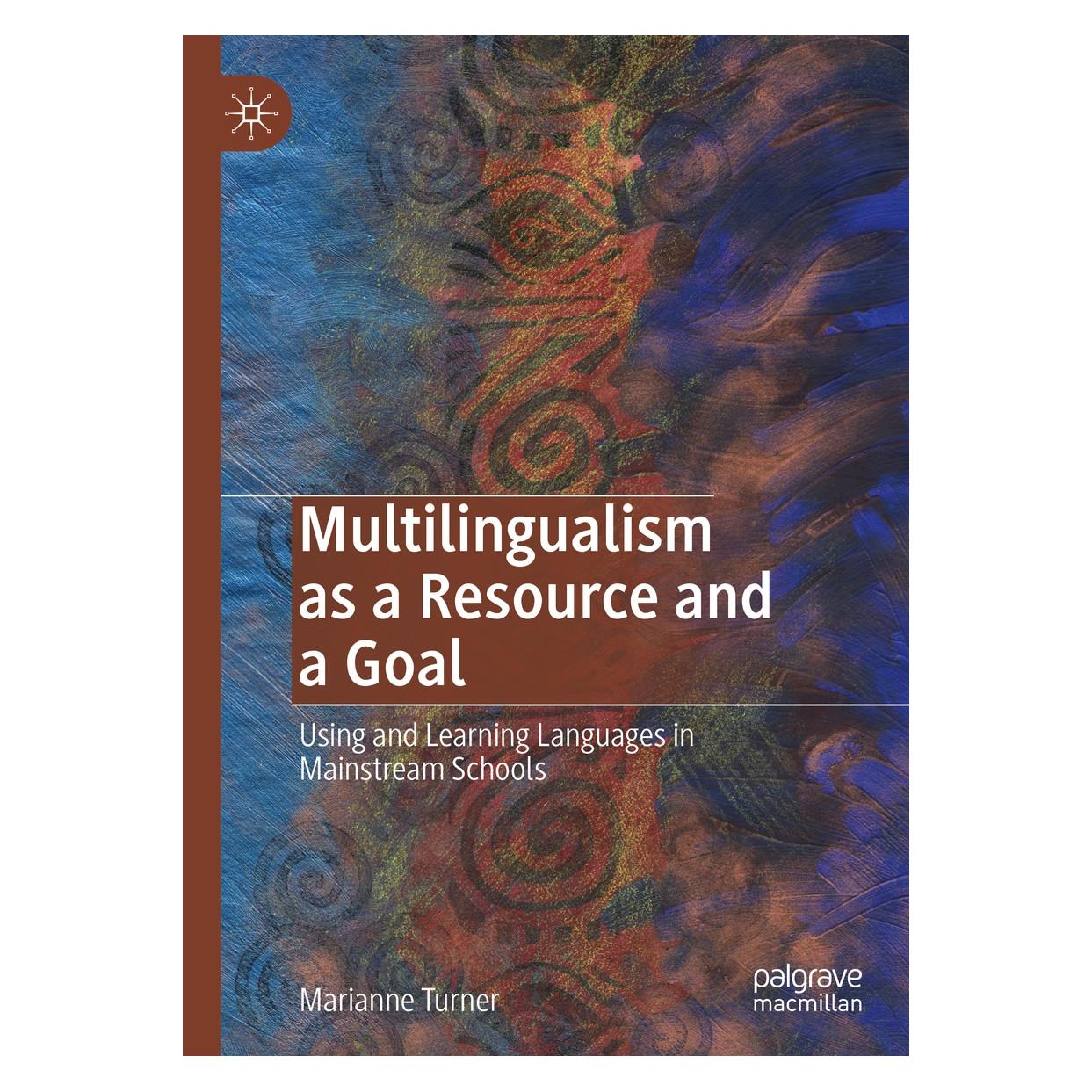Springer Multilingualism as a Resource and a Goal (Englisch, Hardcover, Marianne Turner) (9783030215903)