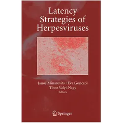 Latency Strategies of Herpesviruses, Fachbücher von Janos Minarovits, Eva Gonczol, Tibor Valyi-Nagy