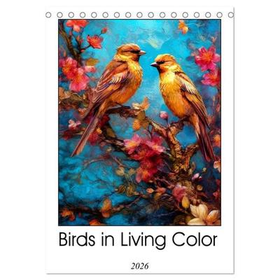 Birds in Living Color (Desk Calendar 2026 DIN A5 portrait), CALVENDO 12 Month DeskCalendar