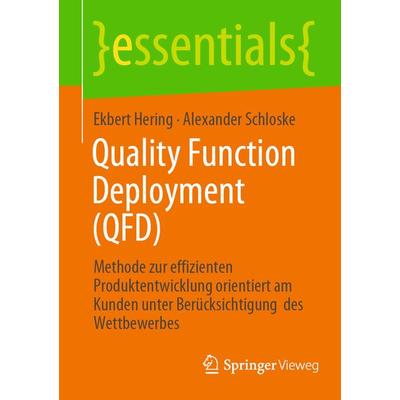 Quality Function Deployment (QFD), Taschenbuch von Ekbert Hering,Alexander Schloske, Springer Berlin, 978-3-662-64810-0