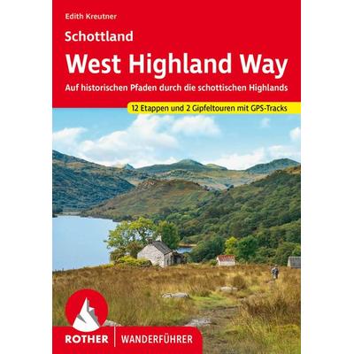 Schottland West Highland Way, Taschenbuch von Edith Kreutner, Rother Bergverlag, 978-3-7633-4726-1