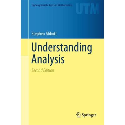 Understanding Analysis, Gebundene Ausgabe von Stephen Abbott, Springer Us, 978-1-4939-2711-1