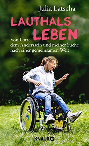 Julia Latscha - Lauthalsleben: Von Lotte, dem Anderssein und meiner Suche nach einer gemeinsamen Welt - Preis vom 02.10.2026 23:42:20 h
