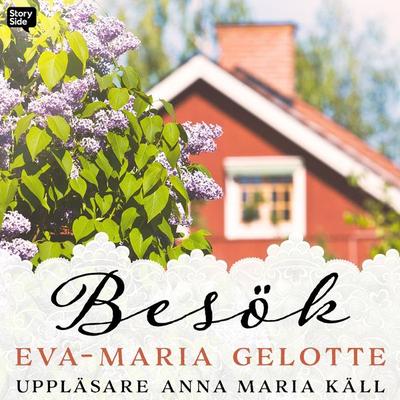 Besök - Eva-Maria Gelotte, Audio, 9789178651528