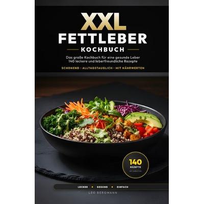 XXL Kochbuch-Reihe / XXL Fettleber Kochbuch für Senioren, Taschenbuch von Leo Bergmann, Epubli, 978-3-565-35777-2