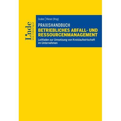 Praxishandbuch Betriebliches Abfall- und Ressourcenmanagement, Taschenbuch von Stefan Pichler,Ulrike Gelbmann,Katja Gruber,Robert Kirchner,Susan