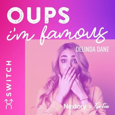 Oups... I'm Famous - Delinda Dane, Audio, 9791038900332