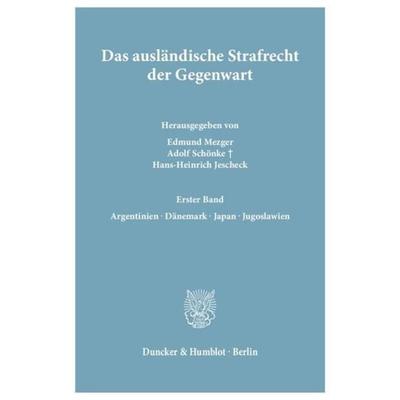 Das ausländische Strafrecht der Gegenwart., Gebundene Ausgabe von , Duncker & Humblot, 978-3-428-01475-0