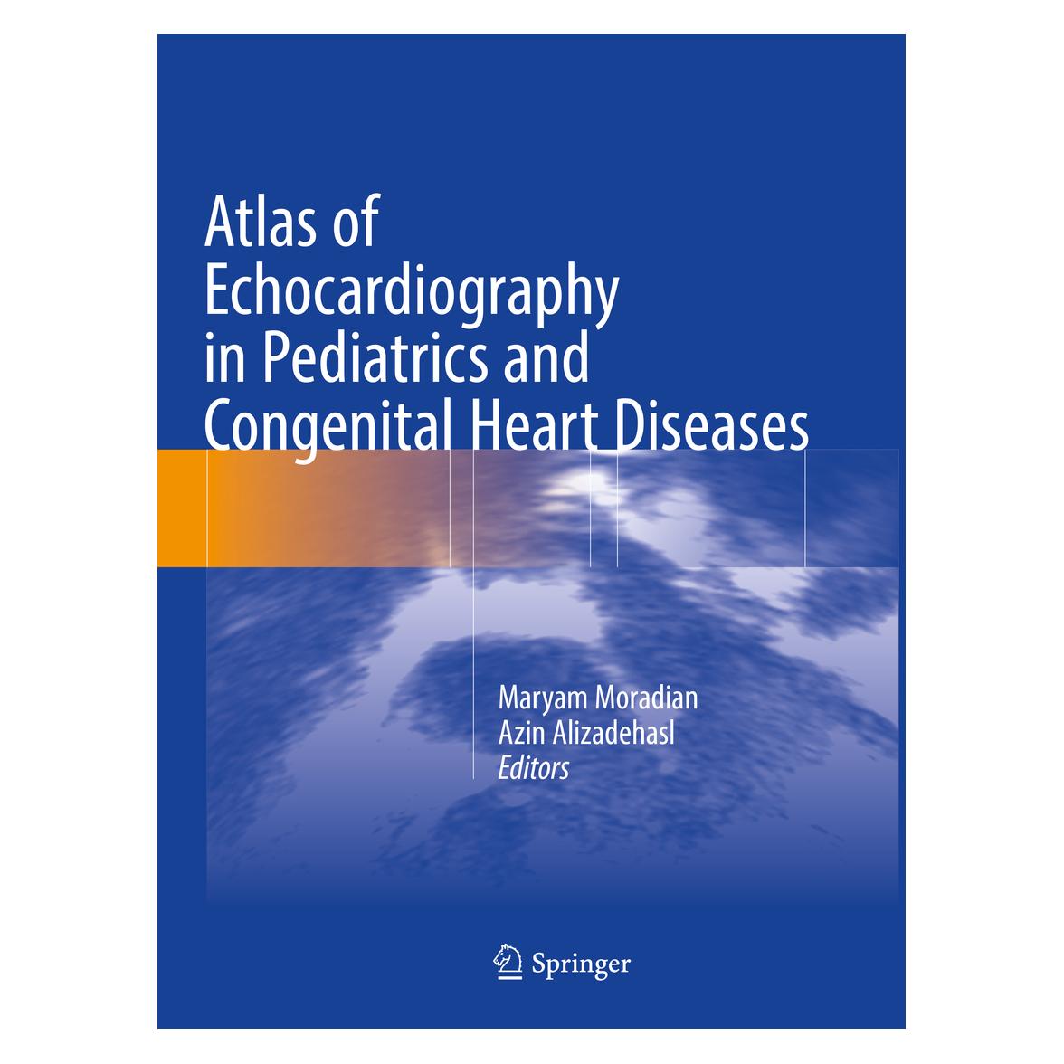 Springer Atlas of Echocardiography in Pediatrics and Congenital Heart Diseases (Englisch, Softcover, Azina Alizadehasl, Maryam Moradian) (56224811)