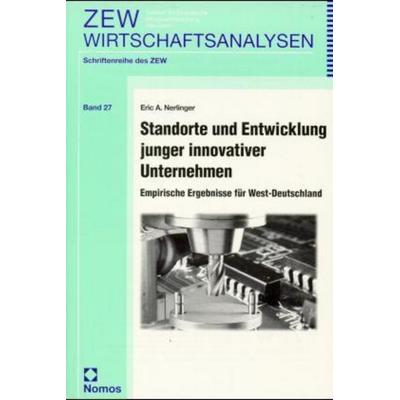Standorte und Entwicklung junger innovativer Unternehmen, Taschenbuch von Eric A. Nerlinger, Nomos, 978-3-7890-5533-1