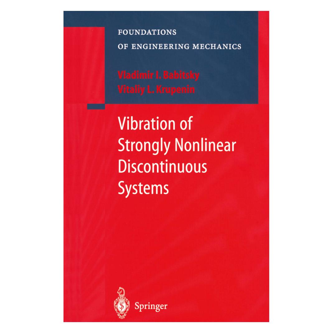 Springer Vibration of Strongly Nonlinear Discontinuous Systems (Englisch, Softcover, V I Babitsky, V. I. Babitsky, V. L. Krupenin, V.I. Babitsky) (55376161)