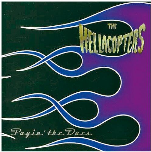 Hellacopters - Payin'the Dues - Preis vom 01.10.2026 17:08:56 h