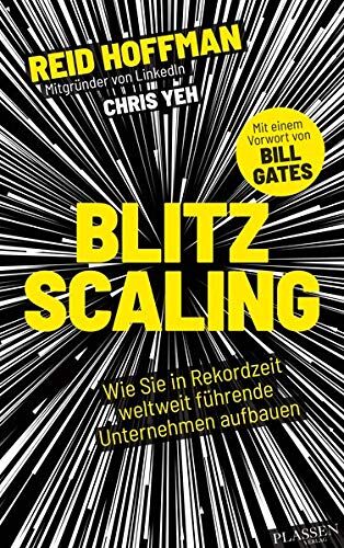 Reid Hoffman - Blitzscaling: Wie Sie in Rekordzeit weltweit führende Unternehmen aufbauen - Preis vom 16.10.2026 11:41:07 h