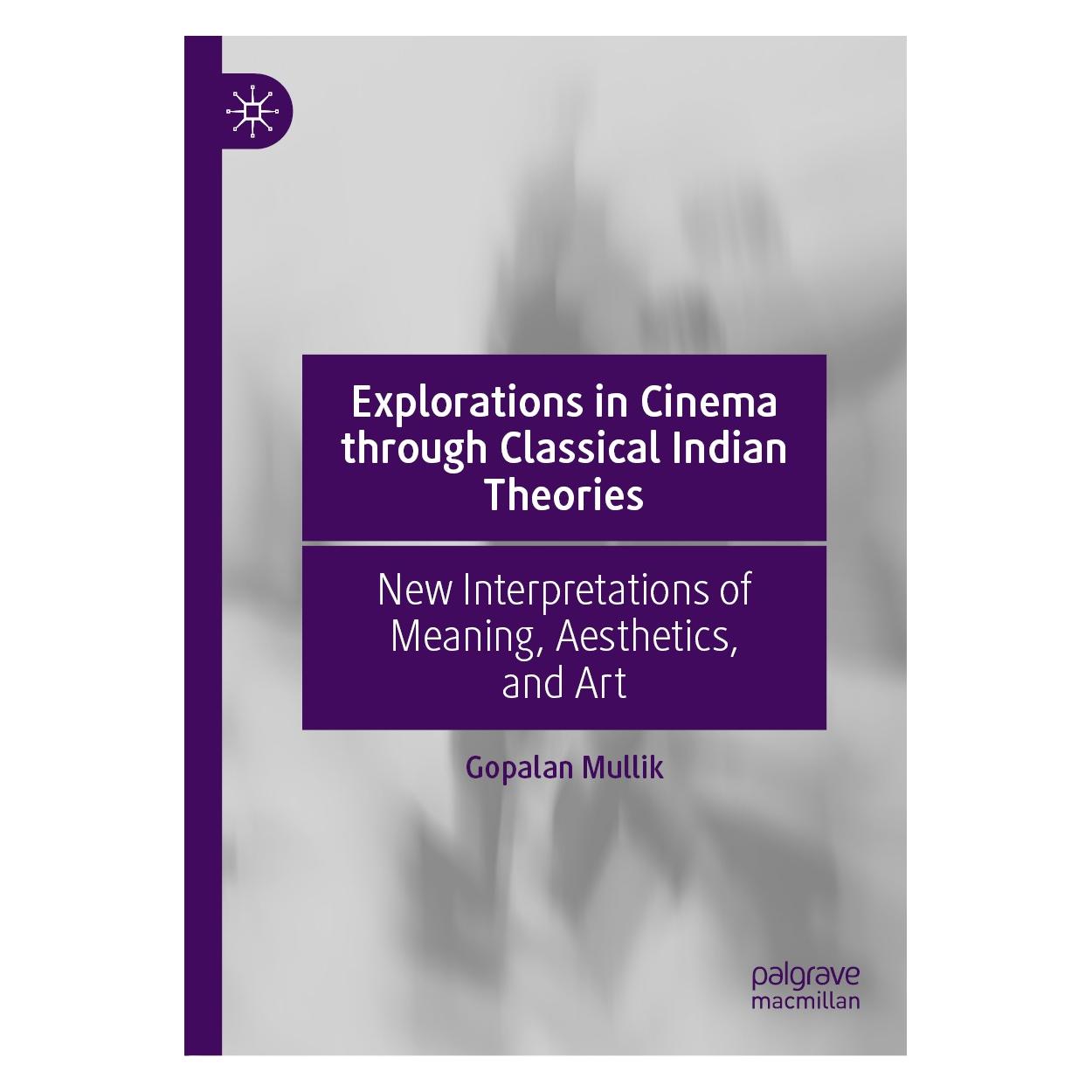 Springer Explorations in Cinema through Classical Indian Theories (Englisch, Hardcover, Gopalan Mullik) (9783030456108)
