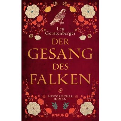 Der Gesang des Falken, Taschenbuch von Lea Gerstenberger, Knaur Taschenbuch, 978-3-426-56430-1
