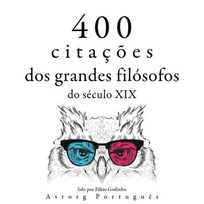 400 citações de grandes filósofos do século 19 - Arthur Schopenhauer,Friedrich Nietszche,Søren Kierkegaard,Ralph-Waldo Emerson, Audio, 9782821160699