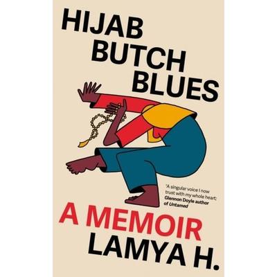Hijab Butch Blues, Gebundene Ausgabe von Lamya H., Icon Books, 978-1-78578-849-9