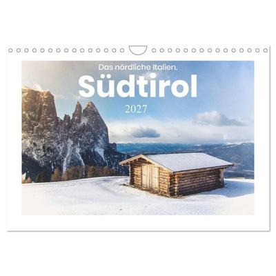 Südtirol - Das nördliche Italien. (Wandkalender 2027 DIN A4 quer), CALVENDO Monatskalender