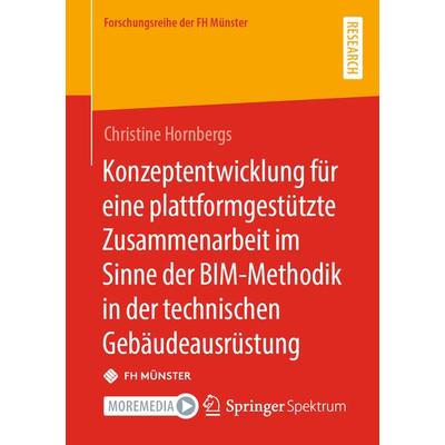 Konzeptentwicklung für eine plattformgestützte Zusammenarbeit im Sinne der BIM-Methodik in der technischen Gebäudeausrüstung, Taschenbuch von