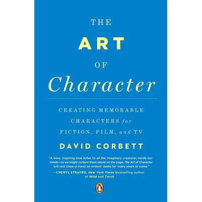 The Art of Character, Taschenbuch von David Corbett, Penguin Putnam, 978-0-14-312157-2