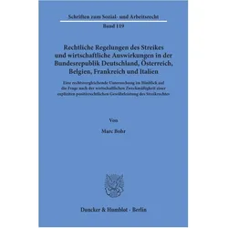 Rechtliche Regelungen des Streikes und wirtschaftliche Auswirkungen in der Bundesrepublik Deutschlan, Fachbücher von Marc Bohr