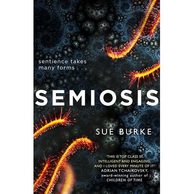Semiosis, Taschenbuch von Sue Burke, HarperCollins, 978-0-00-830077-7