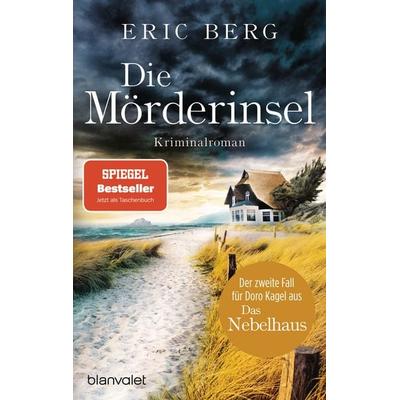 Die Mörderinsel, Taschenbuch von Eric Berg, Blanvalet, 978-3-7341-1021-4
