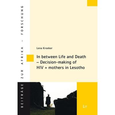 Kroeker, L: In between Life and Death, Taschenbuch von Lena Kroeker, Lit Verlag, 978-3-643-90640-3